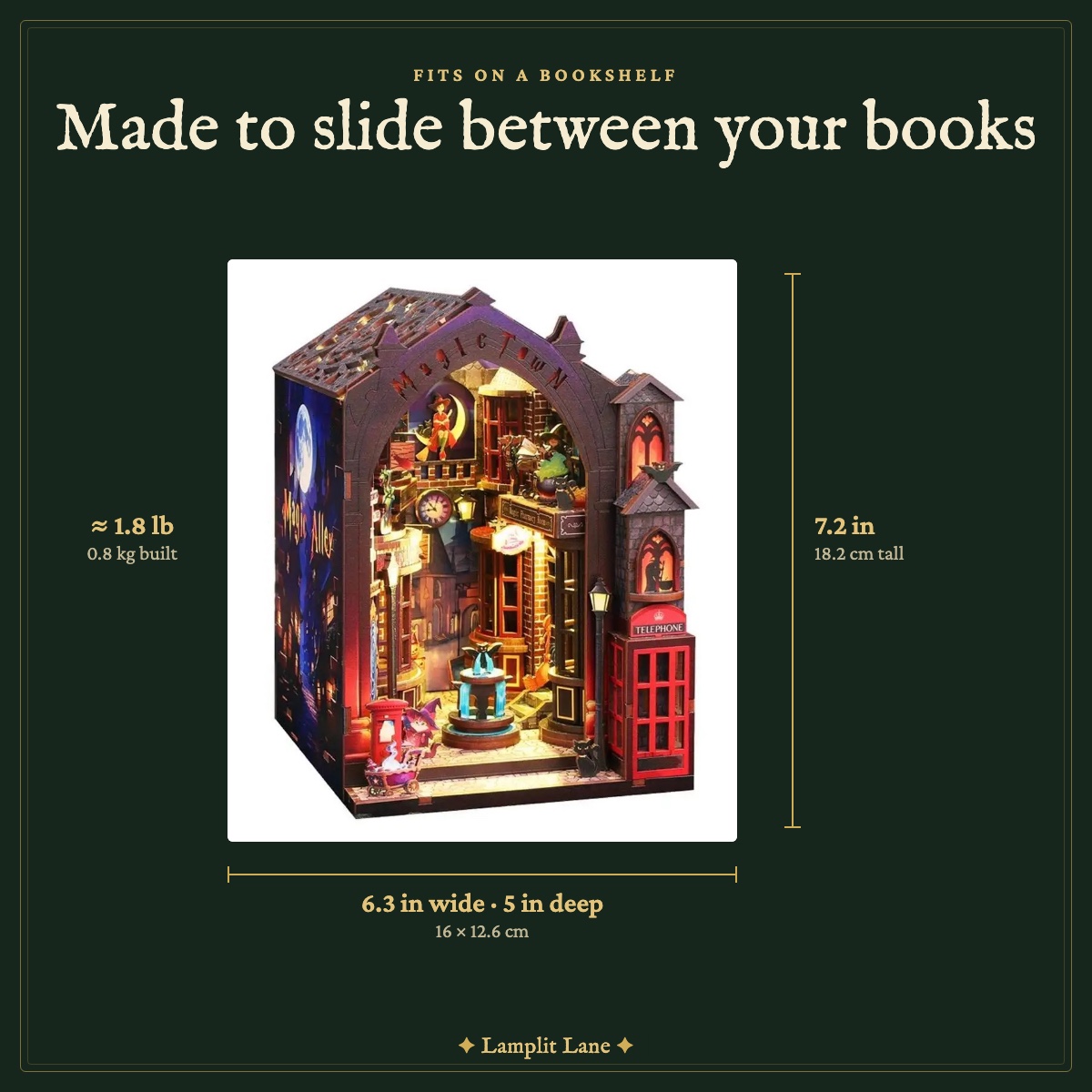 Magic Alley size: 6.3 in wide, 5 in deep, 7.2 in tall