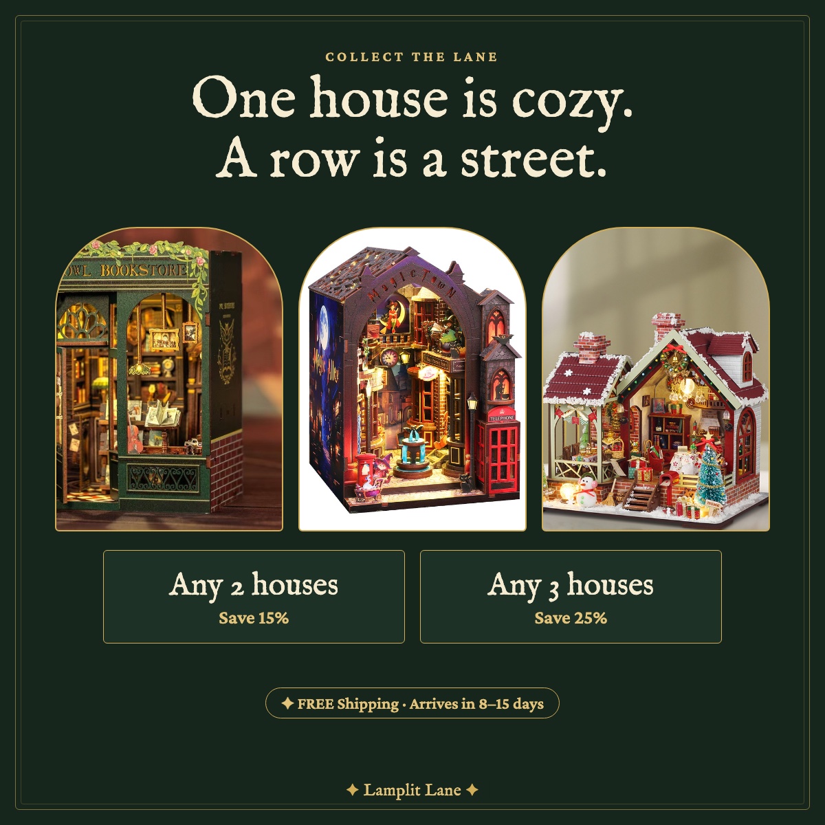 Collect the Lane: any 2 houses save 15 percent, any 3 save 25 percent
